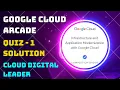 Infrastructure and Application Modernization with Google Cloud Quiz 1 100 Arcade 2023 GCDL