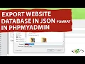How to Export Website Database in JSON Format with phpMyAdmin json