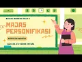 Lagu Majas Personifikasi Bahasa Indonesia Kelas 4 Kurikulum Merdeka I Disertai Kuis dan Evaluasi