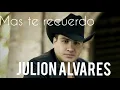 Mas te recuerdo Julion alvares AUDIO OFICIAL | MUSICA PERRONA