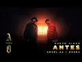 Download Lagu @AnuelAA \u0026 Ozuna - ANTES (Video Oficial)