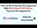 How To Do A Payment Arrangement With US Cellular US Cellular Payment Arrangements