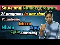 Trick to Solve any number Program using while loop Collection of 21 programs in one shot