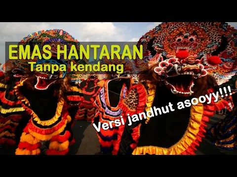 Download MP3 EMAS HANTARAN Tanpa kendang (cover)