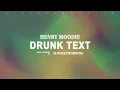 Download Lagu Henry Moodie - drunk text (Lyrics)