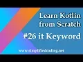 Kotlin Programming Tutorial - it Keyword in Kotlin