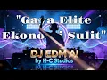 Lagu GAYA ELITE EKONOMI SULIT | DJ REMIX A.I(Original Arrangement) By H-C Studios'