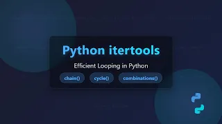 Python itertools Tutorial Efficient Looping with chain cycle combinations