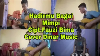 Download Hadirmu Bagai Mimpi - Fauzi Bima Versi collab/collage Cover by Dinar Music MP3