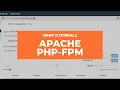 WHM Tutorials - How to Configure Apache PHP-FPM in MultiPHP Manager