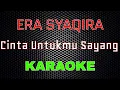 Era Syaqira - Dj Cinta Untukmu Sayang [Karaoke] | LMusical
