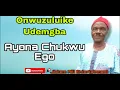 Download Lagu Onwuzuluike Udemgba - Ayona Chukwu Ego