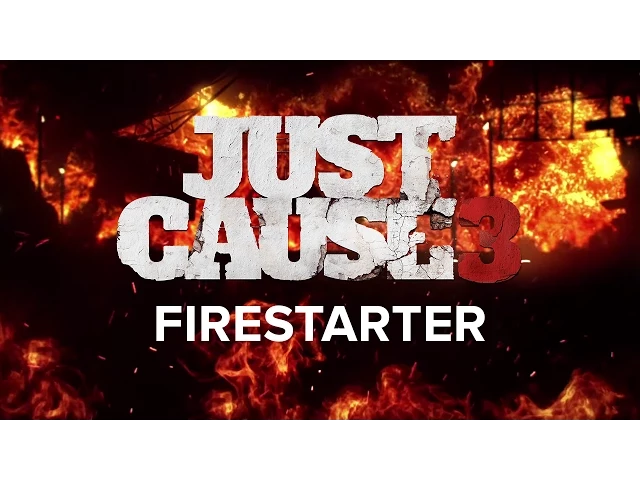 Just Cause 3: Firestarter