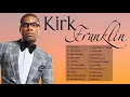 Download Lagu Kirk Franklin - The best songs of Kirk Franklin - Gospel Songs