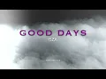 SZA  -  Good Days  (Lyrics)