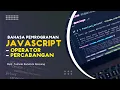 JAVASCRIPT TENTANG OPERATOR DAN PERCABANGAN