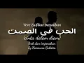 Download Lagu Al hubb fii shomti lirik dan terjemahan || Veve Zulfikar Basyaiban