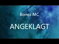 BONEZ MC - Angeklagt (Mit Text)