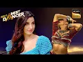 Download Lagu 'Chhaiya Chhaiya' पर इस Sensual Act को देख Nora हुई Impress | India's Best Dancer 2 | Full Episode