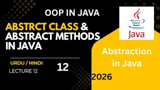 Abstraction in Java Abstract Class Abstract Methods Explained OOP Lecture 12