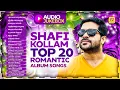 Download Lagu Shafi Kollam Top 20 Romantic Album Songs | Hits Of Shafi Kollam