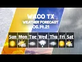 Weather Forecast Waco Texas Waco weather Forecast 2021