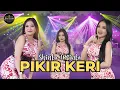Download Lagu SHINTA ARSINTA - PIKIR KERI (Official Music Video)