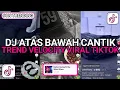 DJ HORRREG || DJ AH ATAS BAWAH CANTIK GOYONG TIPIS TIPIS TREND VELOCTY VIRAL TIKTOK !!!