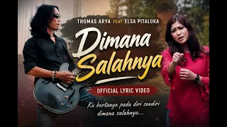 Thomas Arya Feat Elsa Pitaloka - Dimana Salahnya (Official Lyric Video)