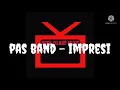 Download Lagu pas band - impresi (karaoke)