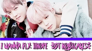 I WANNA FLY JIHOPE DT HOBICAKES 
