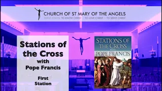 01 stations of the cross with pope francis first station