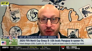 GET UP | Roger Bennett reacts to 2026 Fifa World Cup Group D: USA beats Paraguay in opener Fri