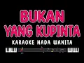 Download Lagu BUKAN YANG KUPINTA - Karaoke Nada Wanita [ RITA SUGIARTO ]