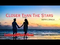 Download Lagu Closer Than The Stars| Emotional Love Songs ♥️ (Lyrics)