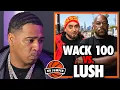 Wack Sent His Goons to Take Out Lush