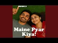 Lagu Maine Pyar Kiya