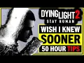 DYING LIGHT 2 - Wish I Knew Sooner