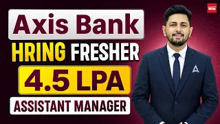 Axis Bank Recruitment 2026 | Branch Operations Jobs for Freshers | Apply Now | By Ankur Goswami