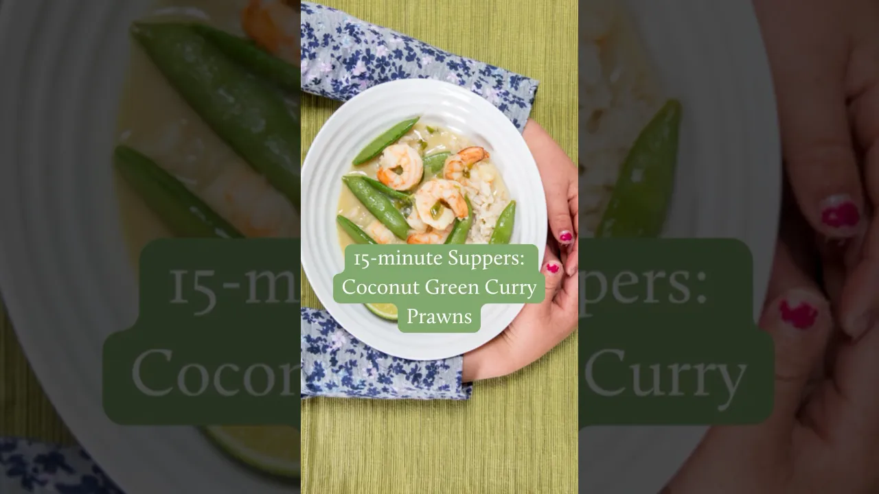 15-minute Coconut  Green Curry Prawns  #easyrecipe