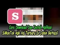 Cara Download Dan Instal Aplikasi SiMonTok Apk Hd Terbaru Di Jamin Berhasil