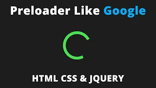 Create Preloader like GOOGLE using HTML CSS Jquery Jquery loading animated preloader