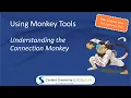 Using Monkey Tools - What the Heck is a Connection Monkey