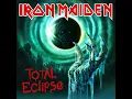 Download Lagu Iron Maiden - Total Eclipse (2022 Remaster)