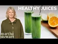 Martha Stewart s Favorite Healthy Juices Fruit Vegetable Green Juice and Detox