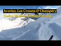 Download Lagu Swiss Wall to Grand Paradis - Avoriaz, Les Crosets \u0026 Champéry