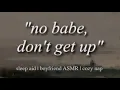 my sleepy girl boyfriend ASMR sleep aid sleeping in cozy romantic