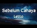 Download Lagu Letto - Sebelum Cahaya | Lirik Video