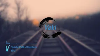 charlie puth attention veki remix 