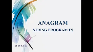 ANAGRAM STRING PROGRAM IN JAVA E-SHIKSHA